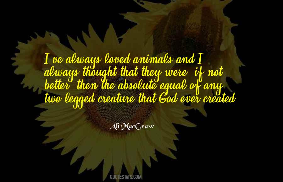 Legged Animals Quotes #153247