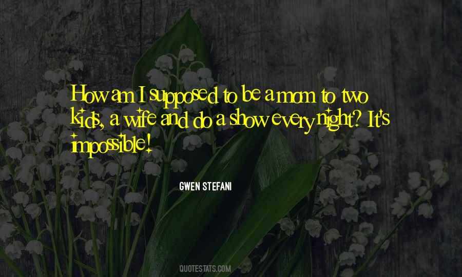 Quotes About Wife And Mom #1034921