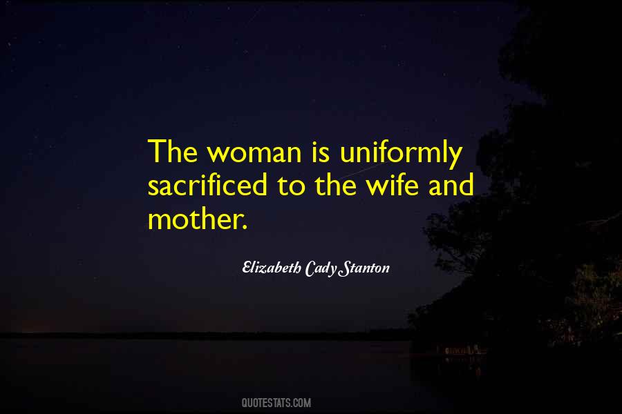 Quotes About Wife And Mom #1841311