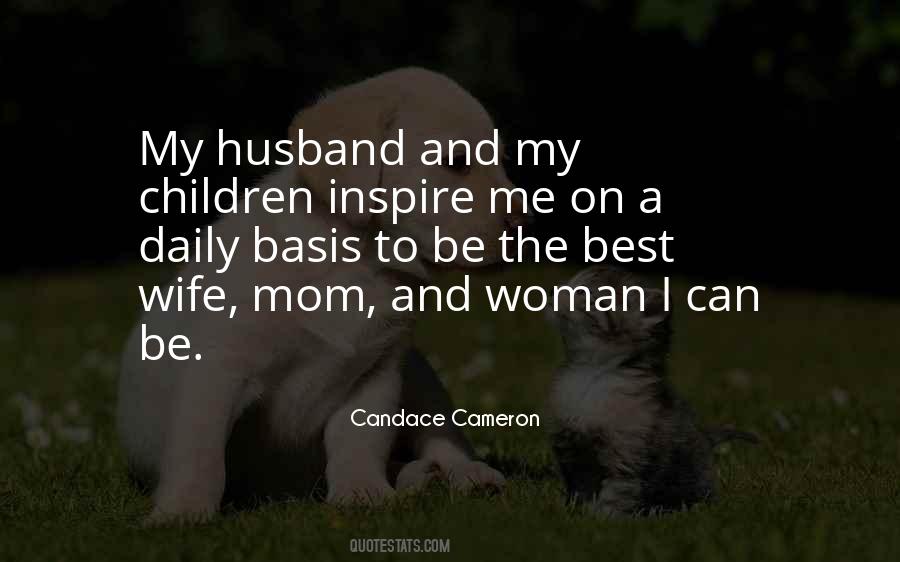 Quotes About Wife And Mom #19922