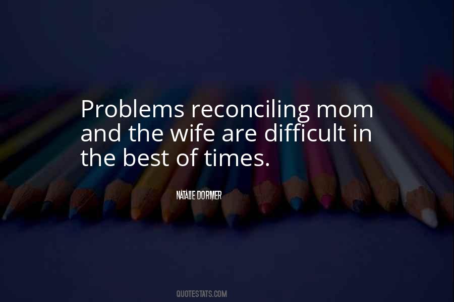 Quotes About Wife And Mom #286820