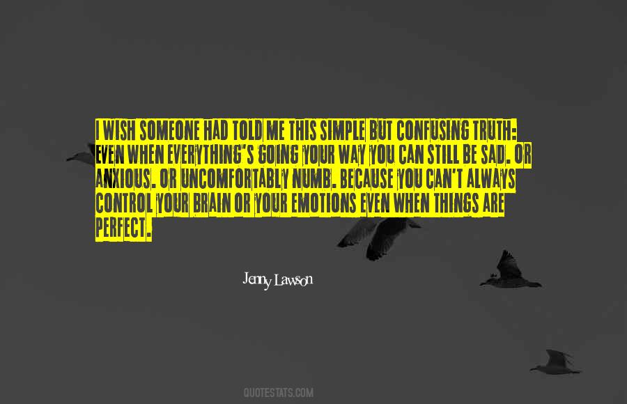 Uncomfortably Numb Quotes #884299
