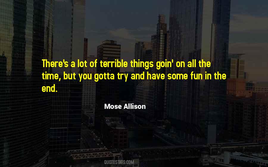 Quotes About Terrible Things #1125669