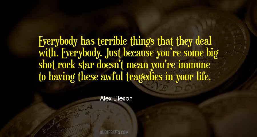 Quotes About Terrible Things #1295341