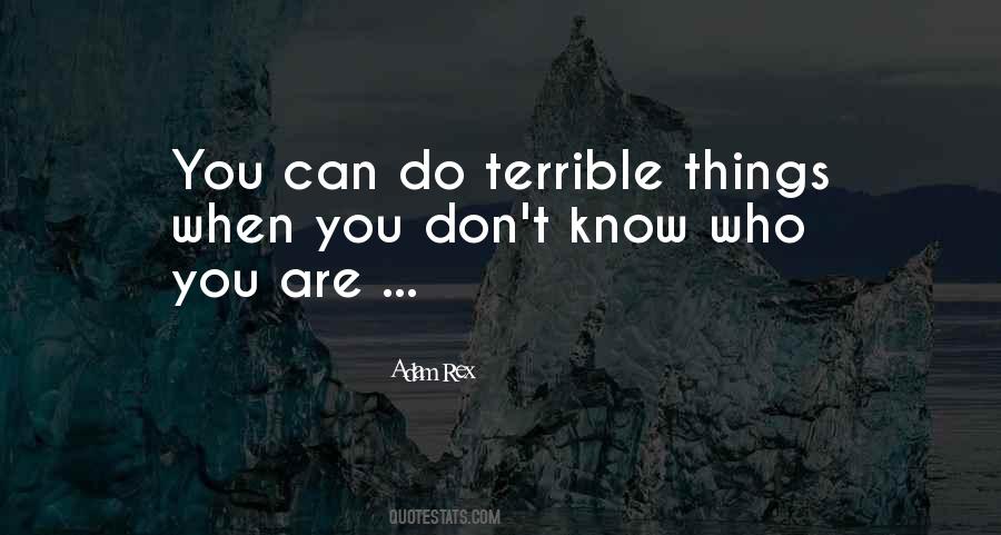 Quotes About Terrible Things #1309048