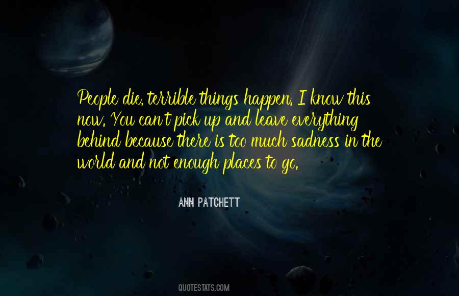 Quotes About Terrible Things #1468063