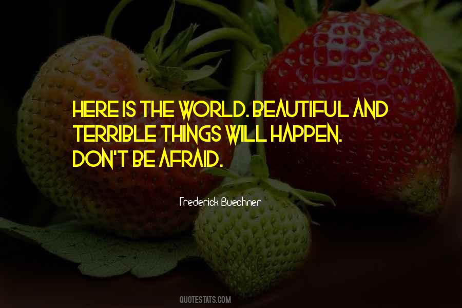 Quotes About Terrible Things #1746965