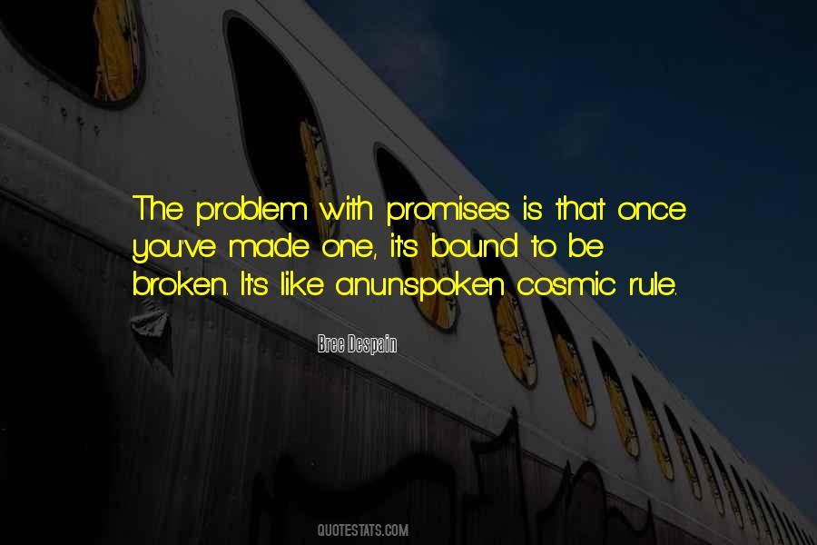 Quotes About Promises Made To Be Broken #1840087