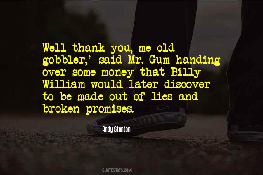 Quotes About Promises Made To Be Broken #1856837