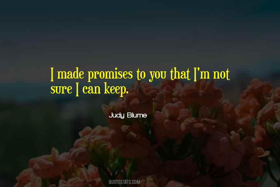 Quotes About Promises Made To Be Broken #525463