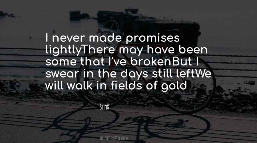 Quotes About Promises Made To Be Broken #601758