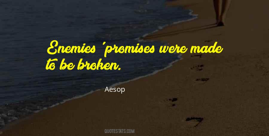 Quotes About Promises Made To Be Broken #966191