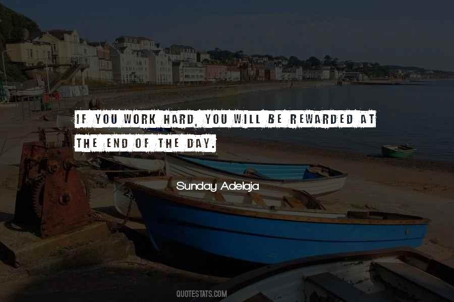 Quotes About Reward For Hard Work #1722615