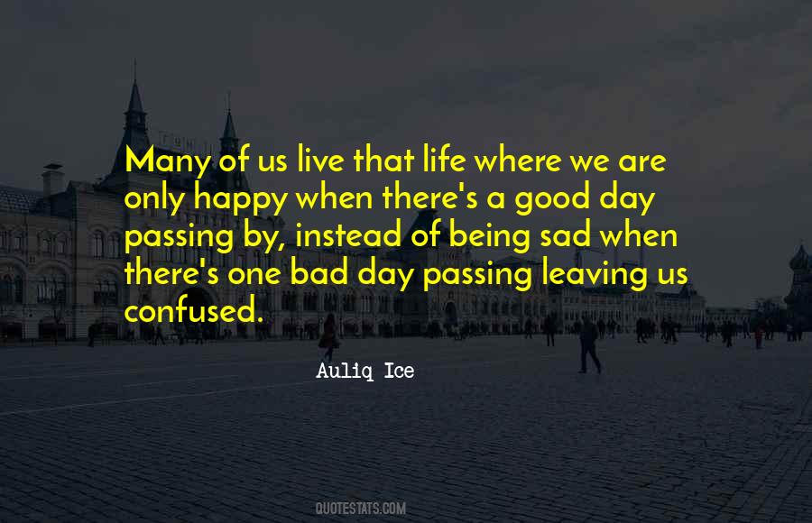 How To Live A Happy Life Quotes #144630