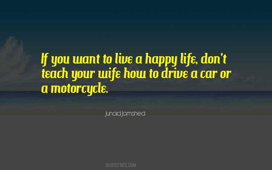 How To Live A Happy Life Quotes #1634334