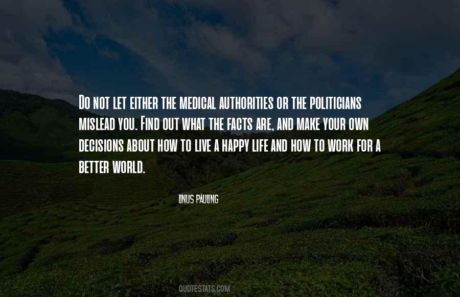 How To Live A Happy Life Quotes #1842117