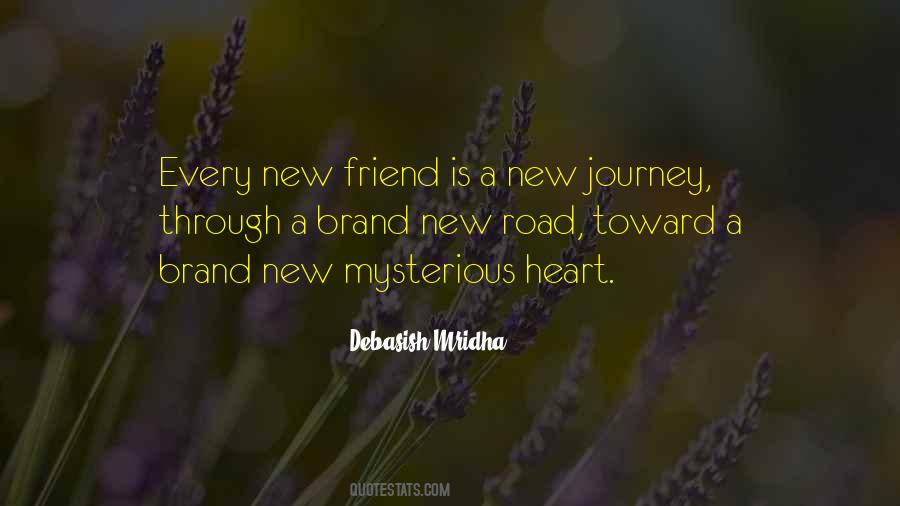 Quotes About A New Friendship #1224395