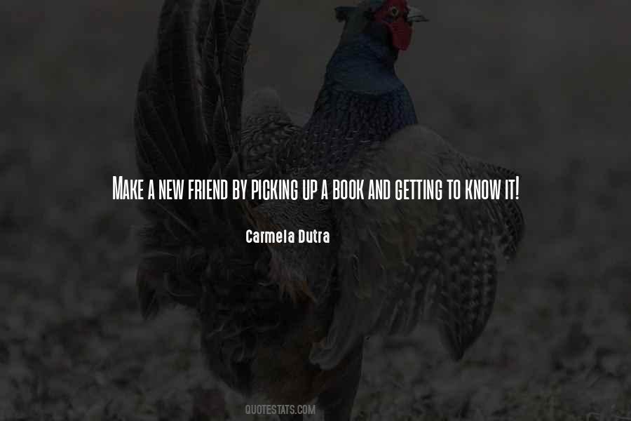 Quotes About A New Friendship #222978