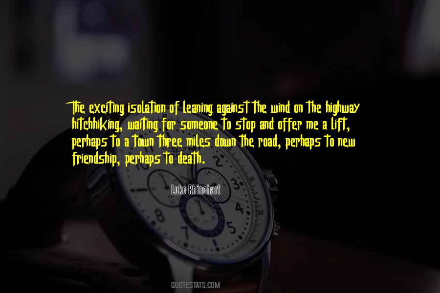 Quotes About A New Friendship #586849 Quotes About A New Friendship #586849