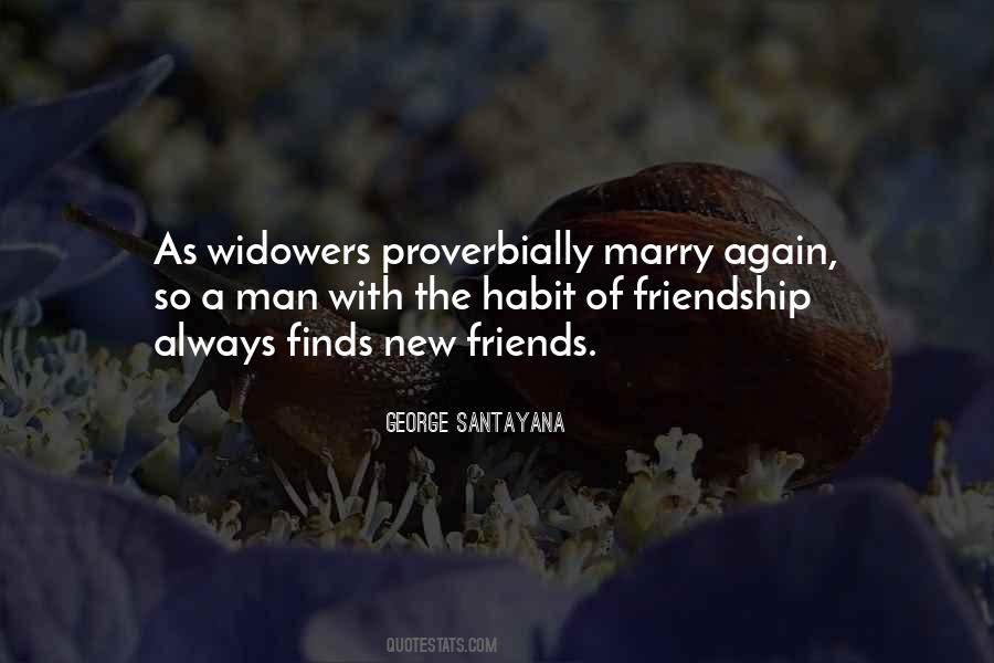 Quotes About A New Friendship #877554