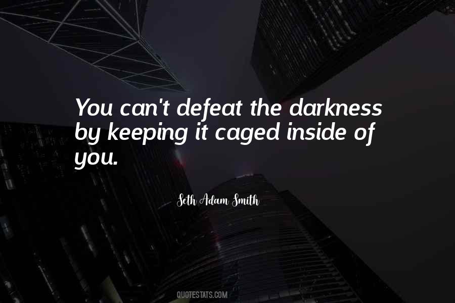 Quotes About Demons Inside You #1144934