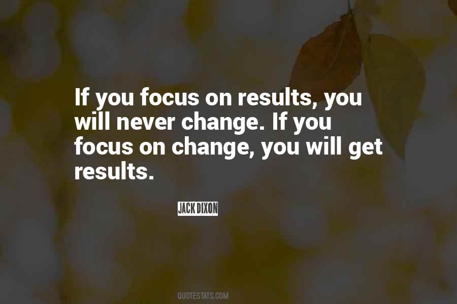 You Focus On Quotes #1753228