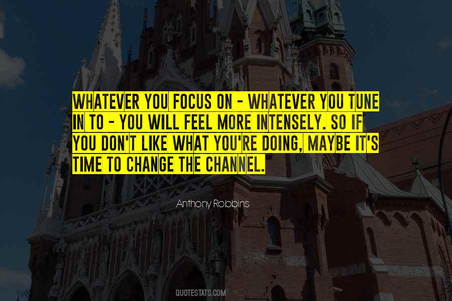 You Focus On Quotes #1799435