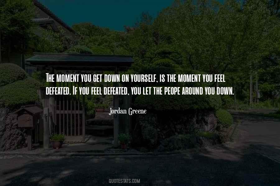 Defeated You Quotes #543700