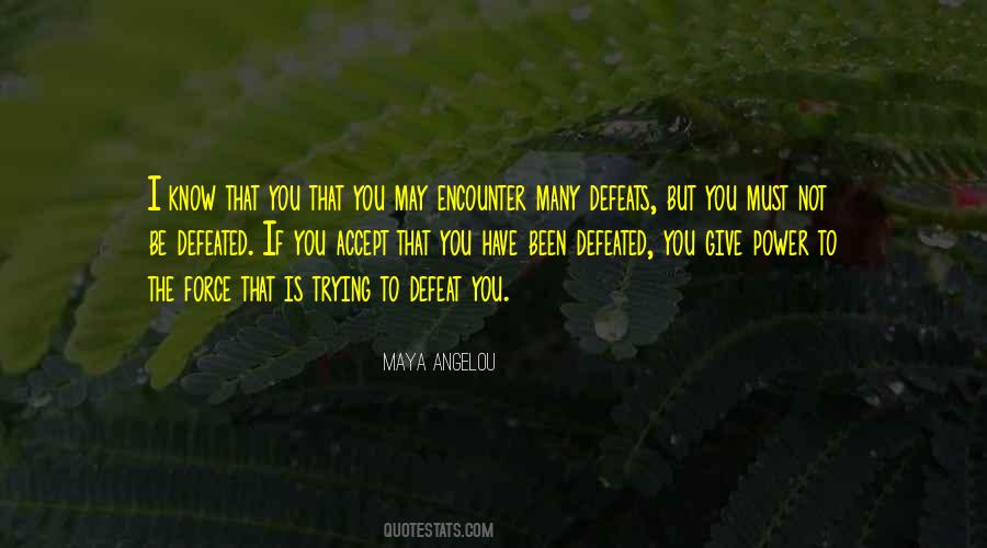 Defeated You Quotes #662953