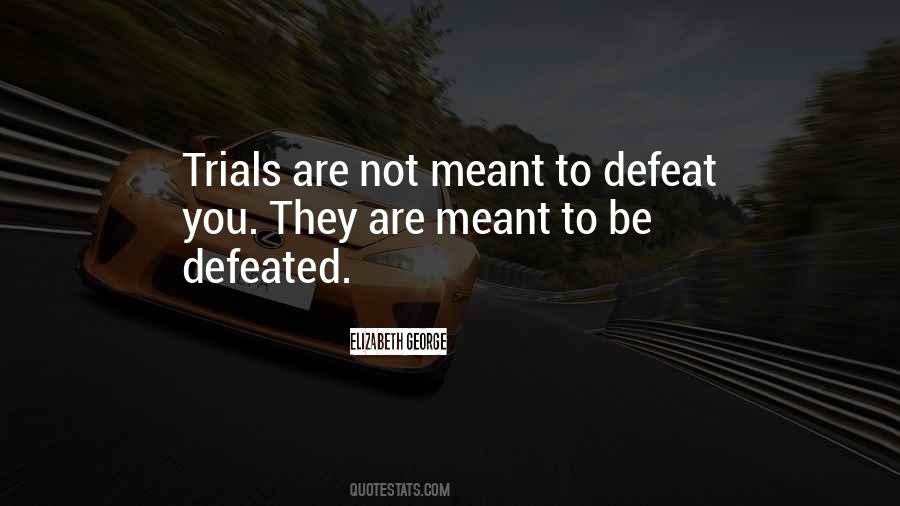 Defeated You Quotes #847794