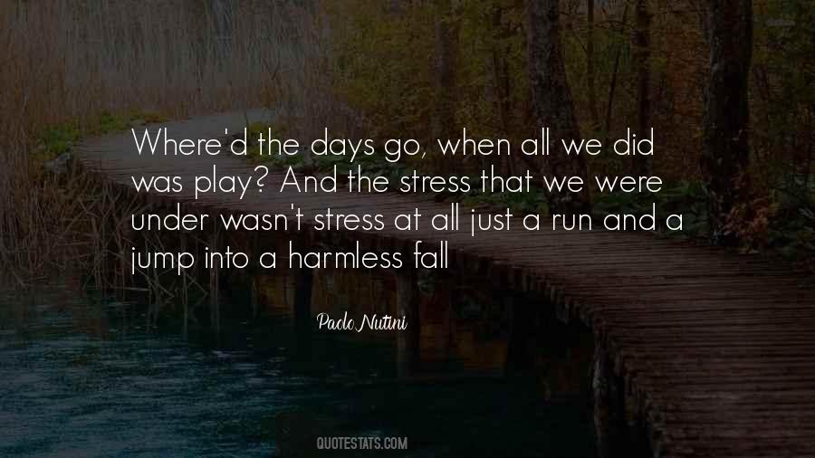 Run For There Life Quotes #10103