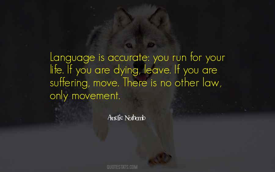 Run For There Life Quotes #664512