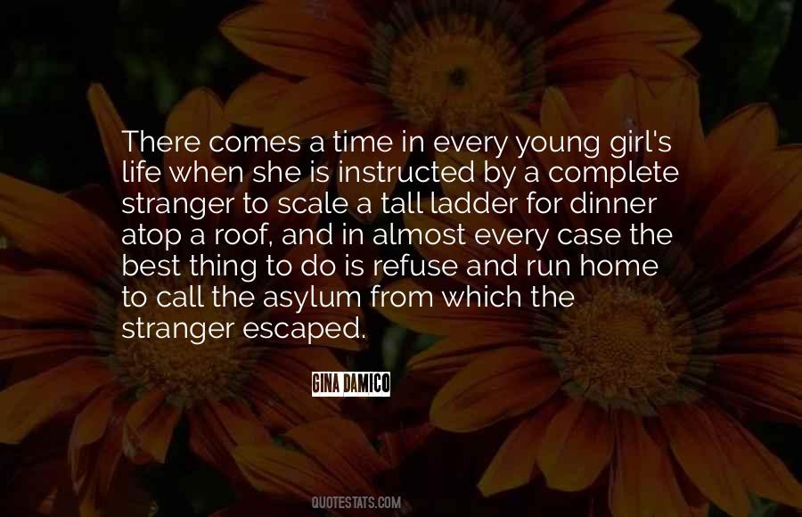 Run For There Life Quotes #852759