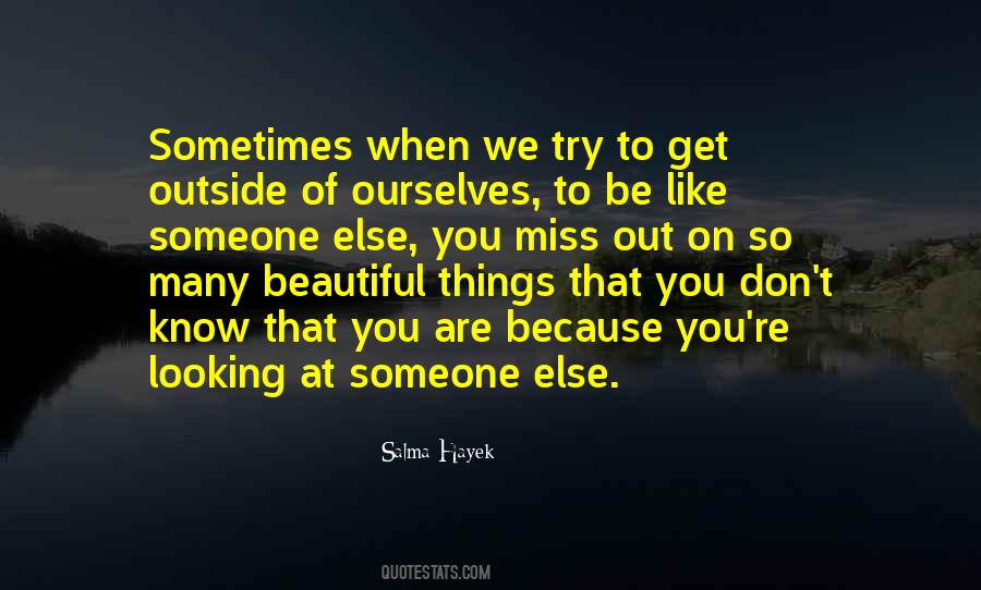 Quotes About Missing Out On Someone #829218 Quotes About Missing Out On Someone #829218