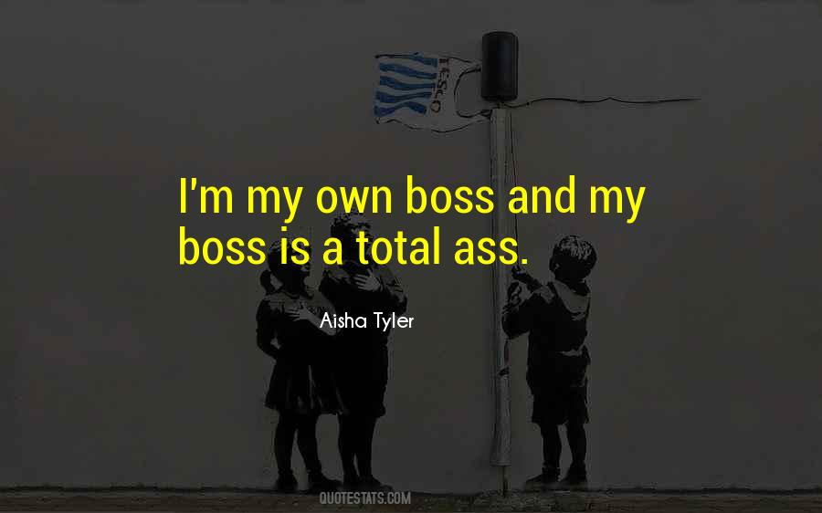 Own Boss Quotes #544273