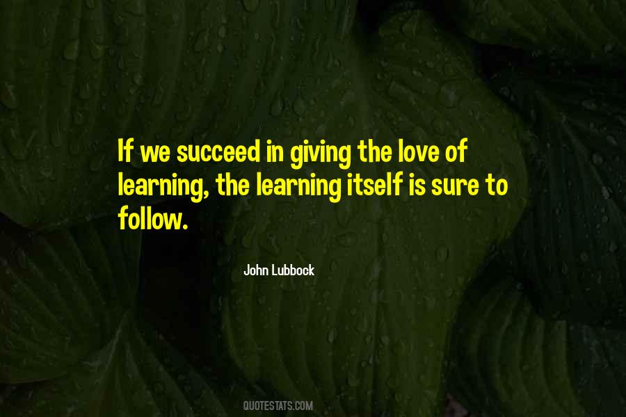 Quotes About Love Of Learning #1403462