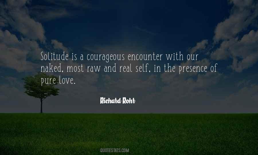 Quotes About Courageous Love #1184917