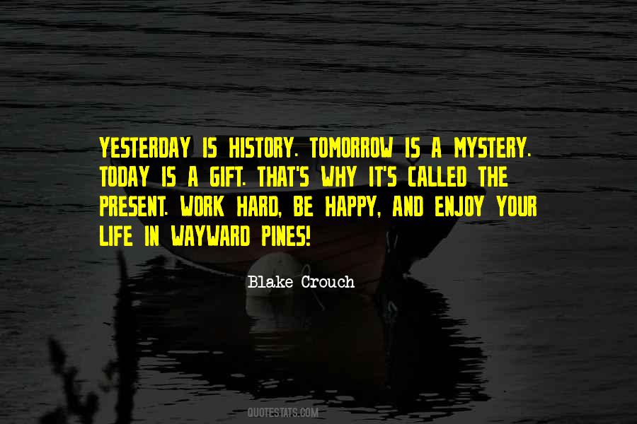 Quotes About Yesterday And Today #315172