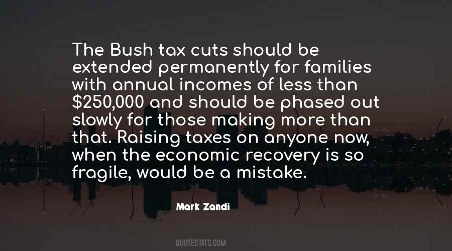 Quotes About Tax Cuts #1361994