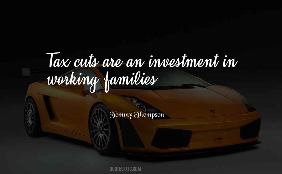 Quotes About Tax Cuts #1425514