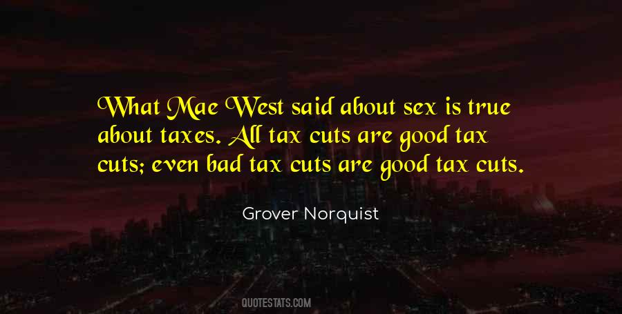 Quotes About Tax Cuts #325329