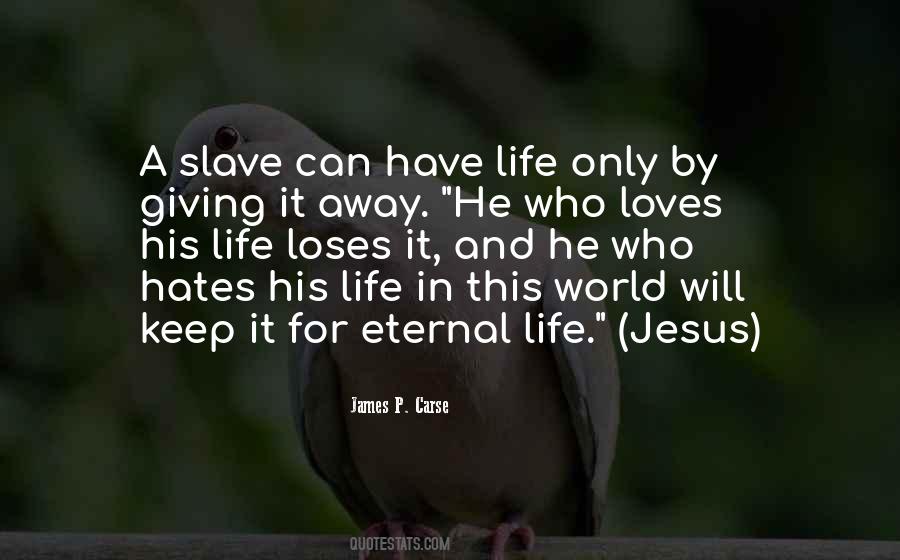 Jesus His Life Quotes #380824