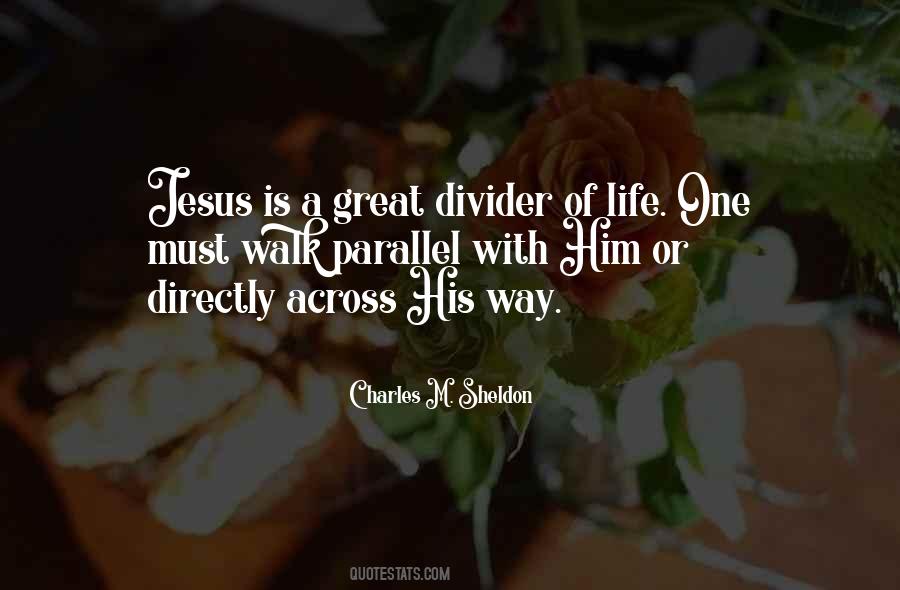 Jesus His Life Quotes #464494
