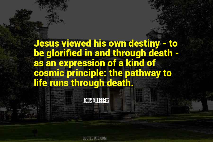 Jesus His Life Quotes #708907