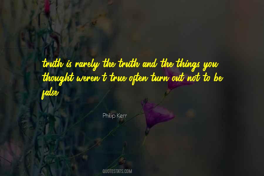 Quotes About False Truth #541267