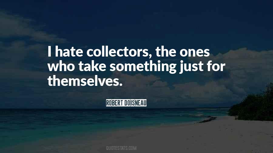 Quotes About Collectors #909940