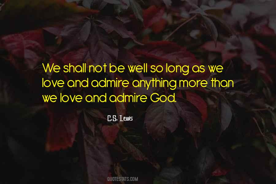 Quotes About Love By C.s. Lewis #177541