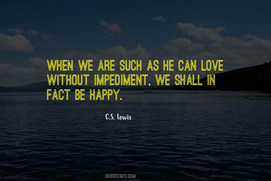 Quotes About Love By C.s. Lewis #4755