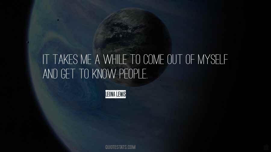 Get To Know People Quotes #1484574