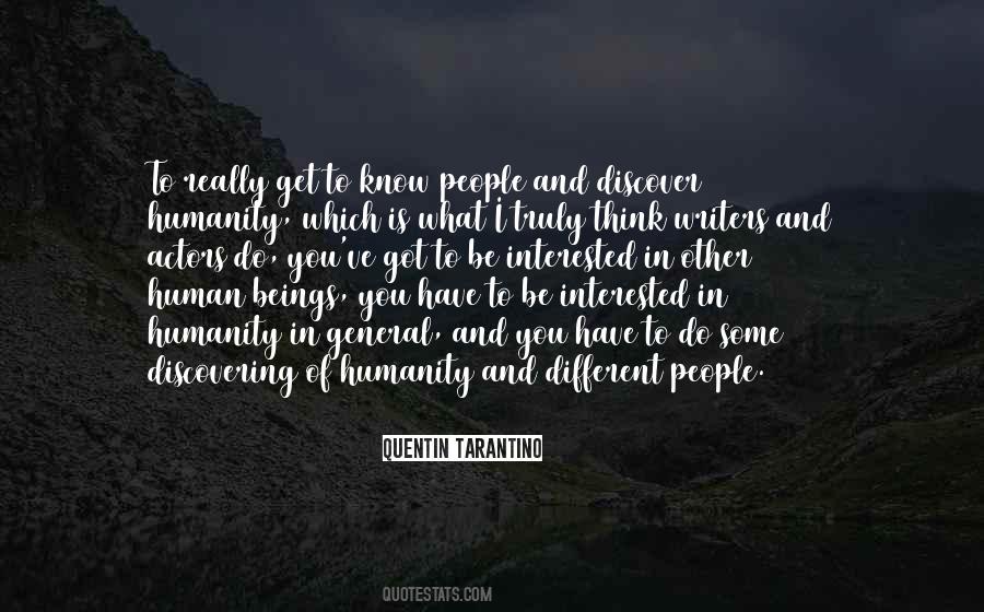 Get To Know People Quotes #168222